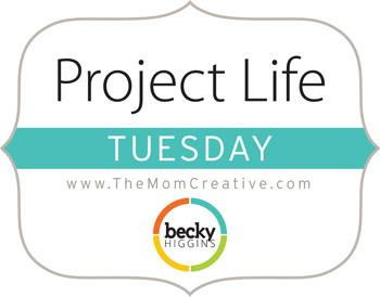 Project Life Tuesdays @TheMomCreative.com