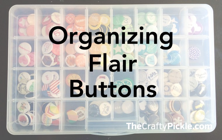 Organize your Flair buttons! More @TheCraftyPickle.com