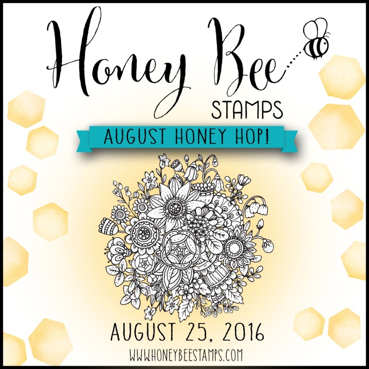 www.honeybeestamps.com August Honey Hop!